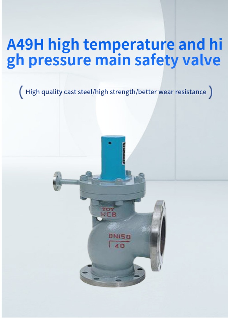 A49H High Temperature and High Pressure Main Safety Valve