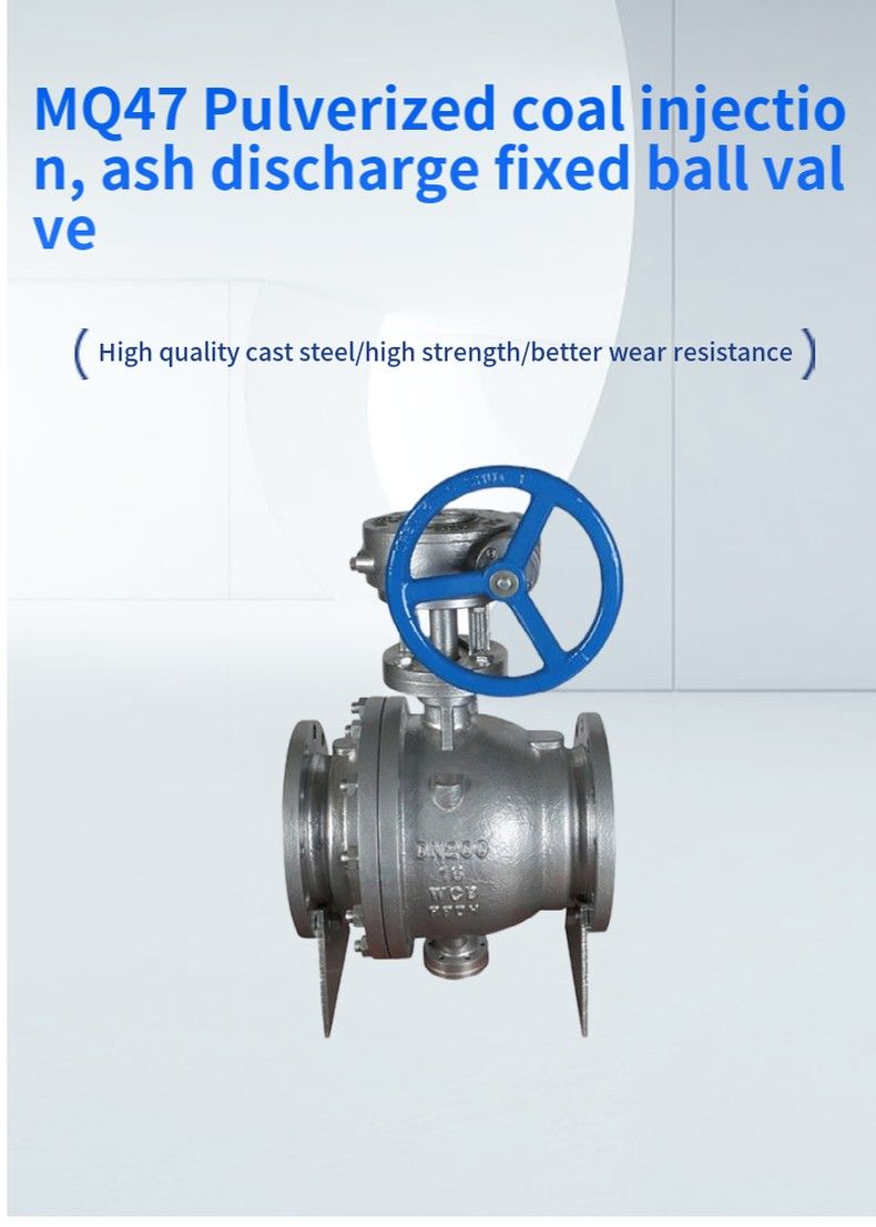 MQ47 Pulverized coal injection, ash discharge fixed ball valve