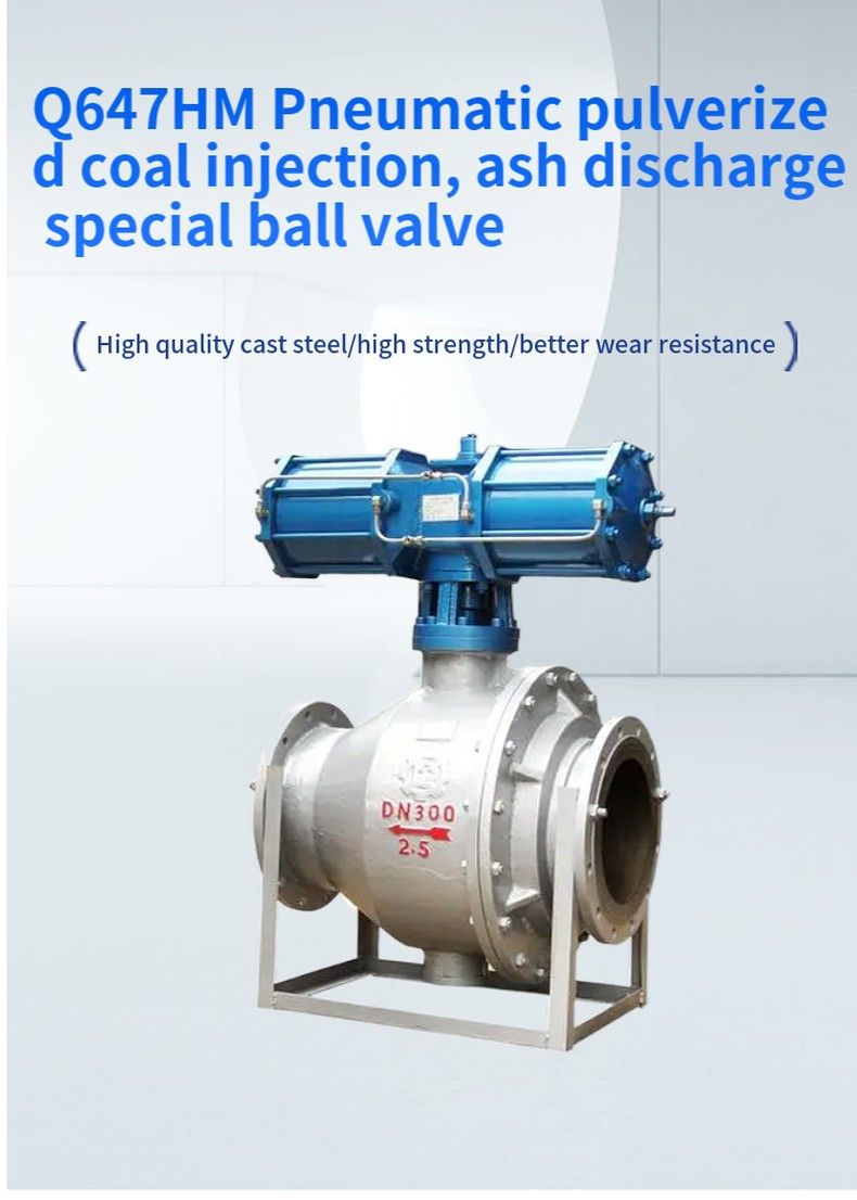 Q647HM Pneumatic pulverized coal injection, ash discharge special ball valve