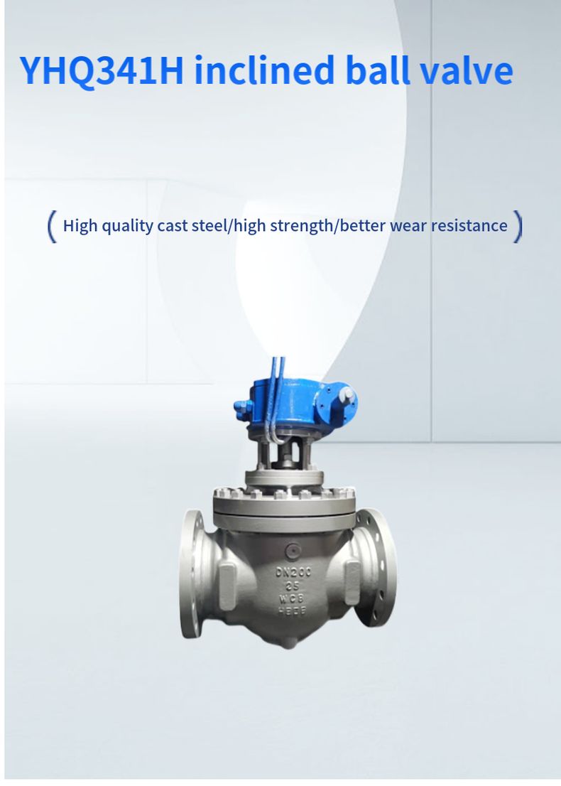 YHQ341H inclined ball valve