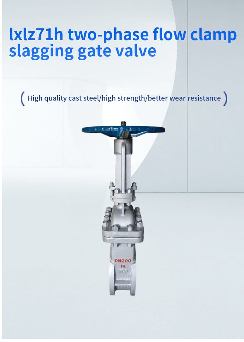 lxlz71h two-phase flow clamp slagging gate valve